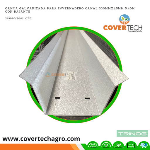 [349070-TG01LOTE] Canoa galvanizada para invernadero canal 330mmx1.5mm 5.40m con bajante